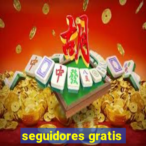 seguidores gratis